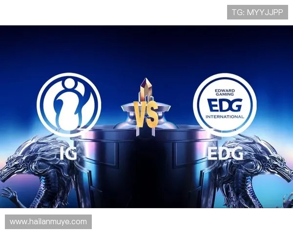 EDG对阵IG巅峰对决 谁能笑到最后成就英雄之路